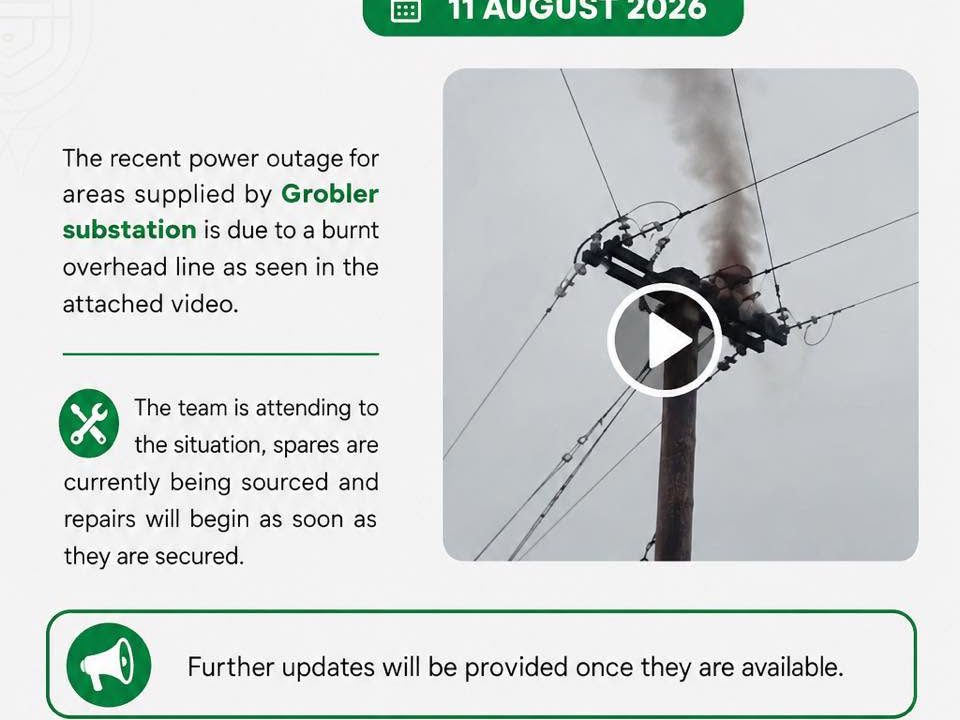 Power supply update poster for 11 August 2026 showing a burnt overhead line at Grobler substation. Full text appears below.